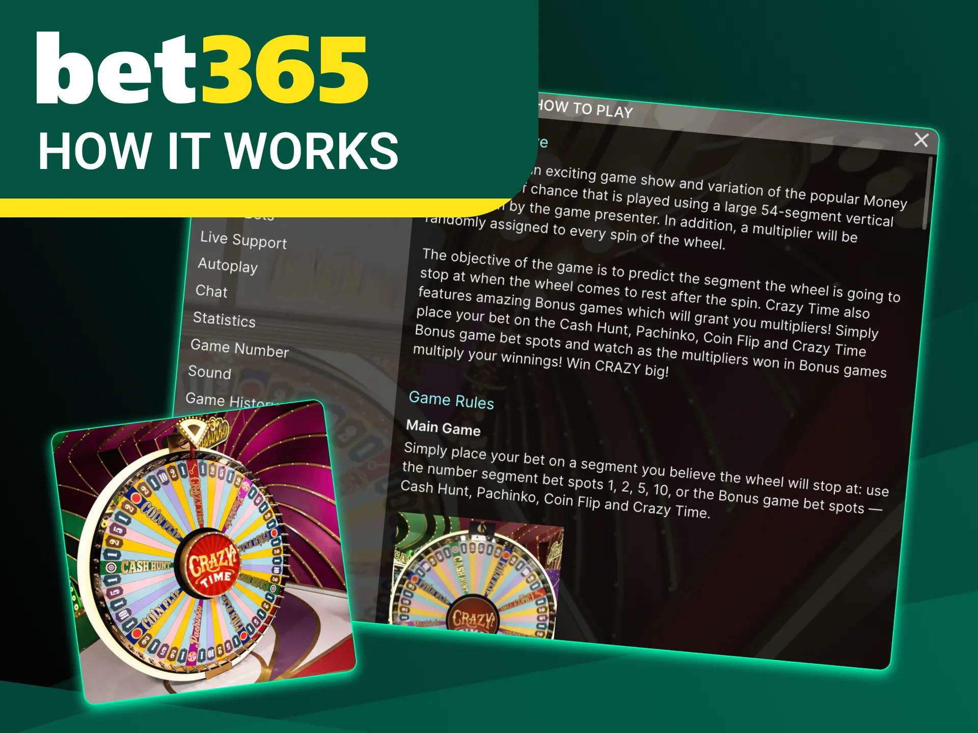 Players should know the rules of Crazy Time to play at Bet365 online casino.
